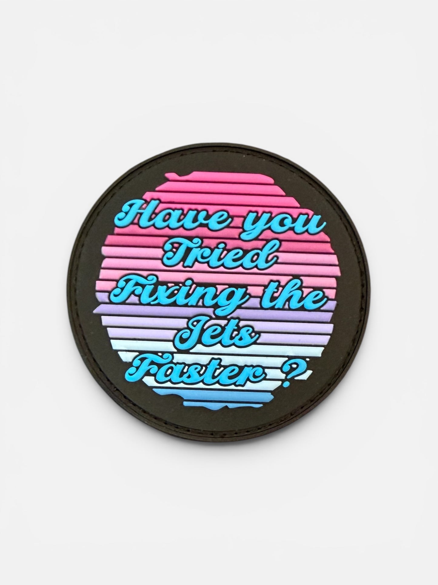 “Have You Tried Fixing the Jets Faster?” PVC Patch