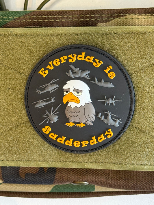 Everyday is Sadderday PVC Patch