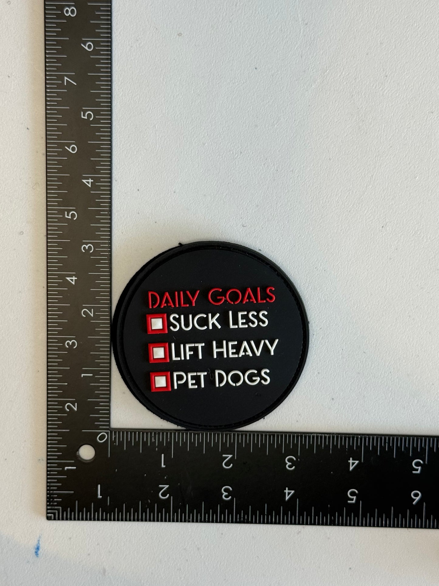 Daily Goals — Suck Less, Lift Heavy, Pet Dogs PVC Patch