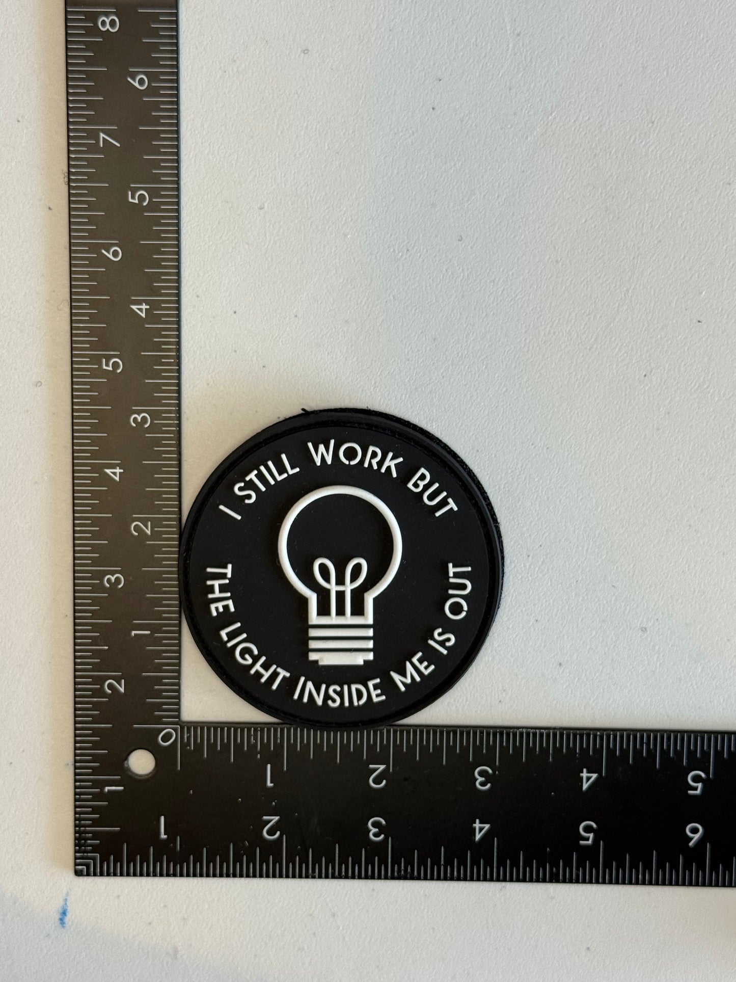 I Still Work But the Light Inside Me is Out PVC Patch
