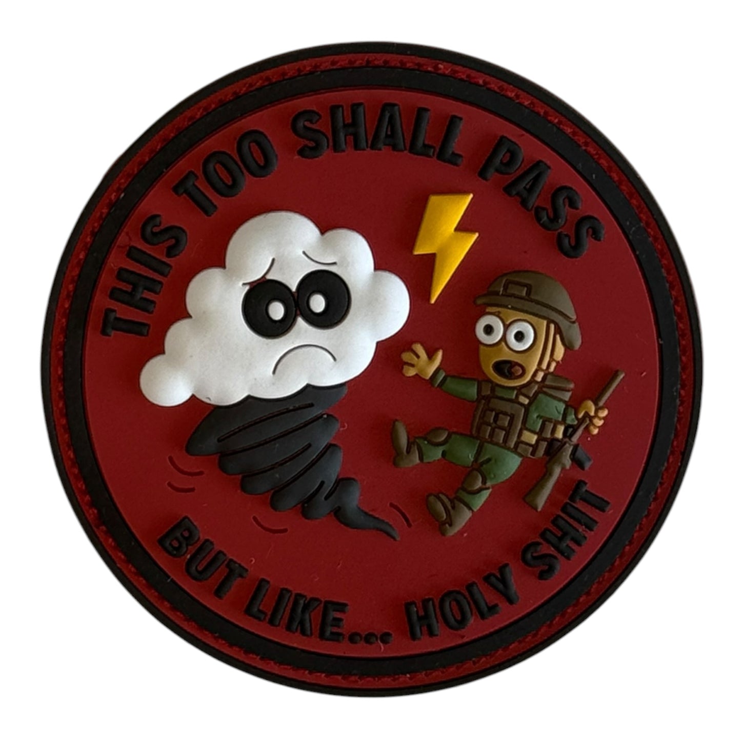 This Too Shall Pass — But Like... Holy S*** PVC Patch