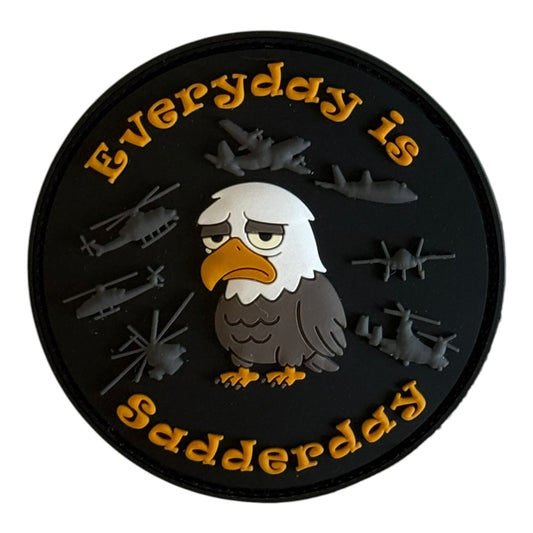 Everyday is Sadderday PVC Patch